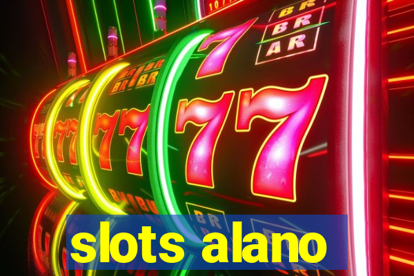 slots alano